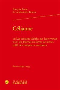 Célianne ou Les amants séduits par leurs vertus. Journal en forme de lettres mêlé de critiques et anecdotes