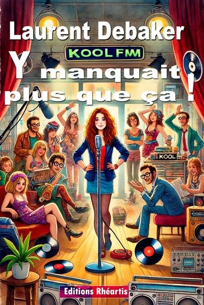 Kool FM. Vol. 1. Y manquait plus que ça !