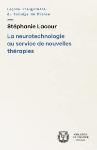 La neurotechnologie au service de nouvelles thérapies