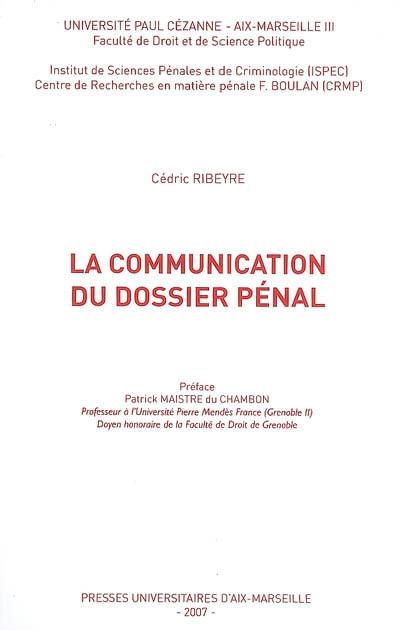 La communication du dossier pénal