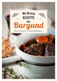 Die Besten Rezepte des Burgund