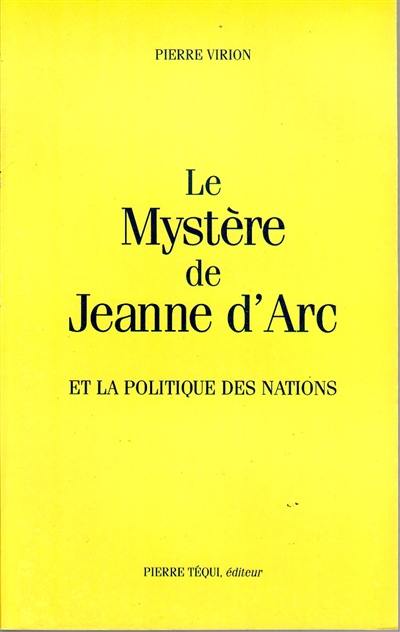 Le mystère de Jeanne d'Arc et la politique des nations