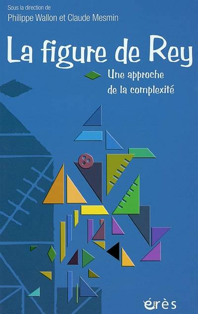 La figure de Rey : une approche de la complexité