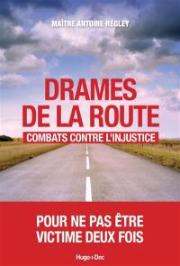 Drames de la route : combats contre l'injustice