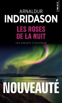 Les roses de la nuit : une enquête d'Erlendur