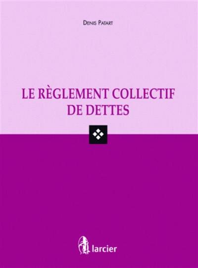 Le règlement collectif de dettes