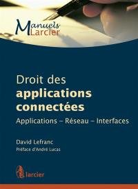 Droit des applications connectées : applications, réseau, interfaces