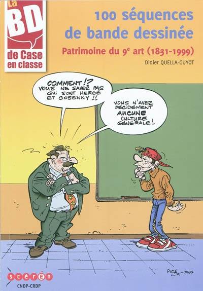 100 séquences de bande dessinée : patrimoine du 9e art (1831-1999)