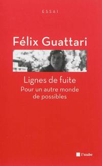 Lignes de fuite : pour un autre monde de possibles