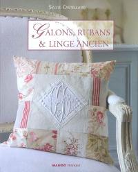 Galons, rubans & linge ancien