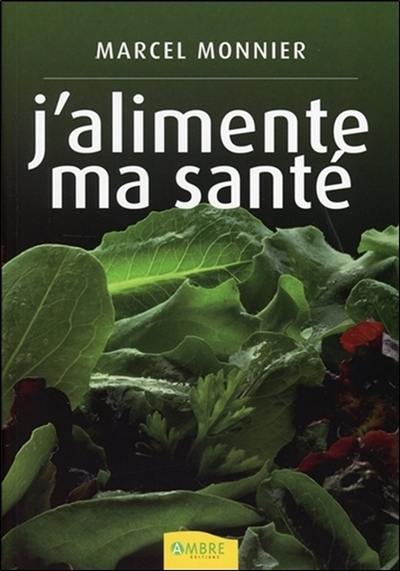 J'alimente ma santé