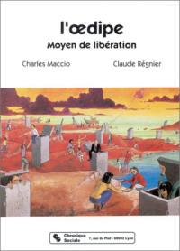 L'Oedipe : moyen de libération