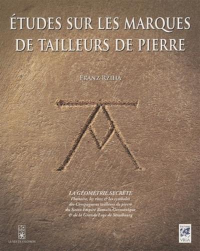 Etudes sur les marques de tailleurs de pierres