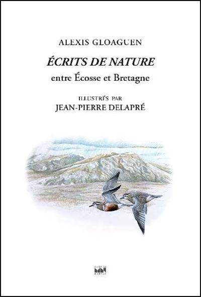 Ecrits de nature. Entre Ecosse et Bretagne