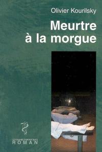 Meurtre à la morgue