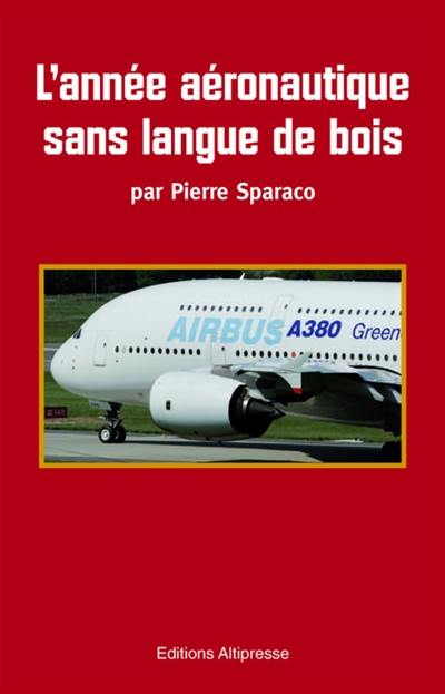 L'année aéronautique... sans langue de bois