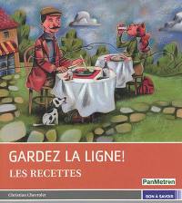 Gardez la ligne ! : les recettes Pan Metron