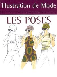 Illustration de mode : les poses