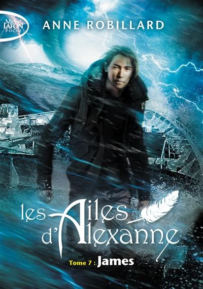 Les ailes d'Alexanne. Vol. 7. James