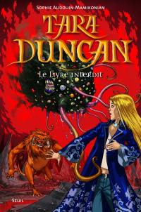 Tara Duncan. Vol. 2. Le livre interdit