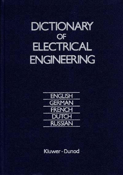 Dictionnaire multilingue d'électrotechnique. Dictionary of electrical engineering : anglais, allemand, français, néerlandais, russe