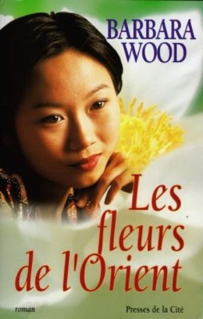 Les fleurs de l'Orient