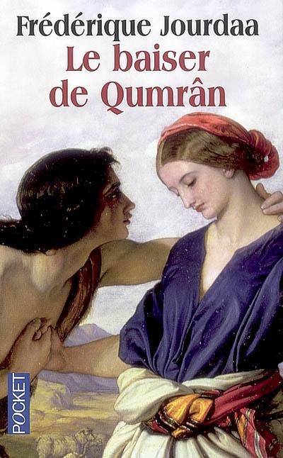 Le baiser de Qumrân