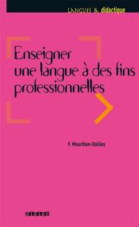 Enseigner une langue à des fins professionnelles