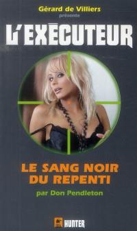 Le sang noir des repentis