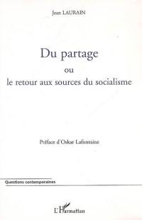 Du partage ou Le retour aux sources du socialisme