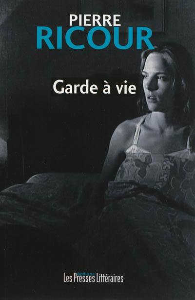 Garde à vie