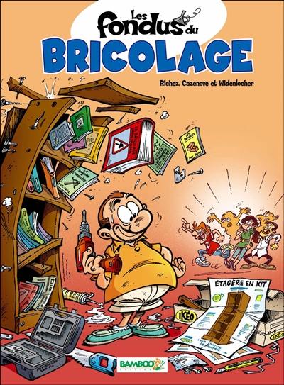 Les fondus du bricolage