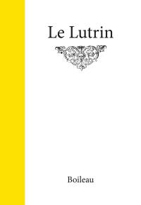 Le lutrin : poème héroï-comique