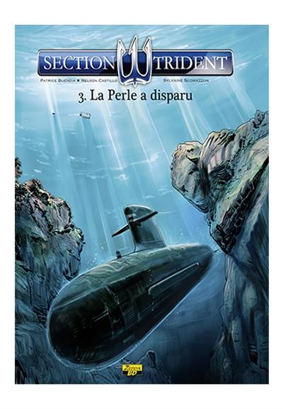 Section Trident. Vol. 3. La Perle a disparu