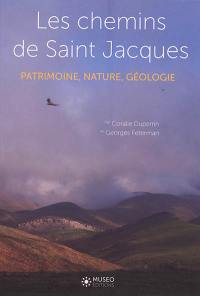 Les chemins de Saint-Jacques : patrimoine, nature, géologie