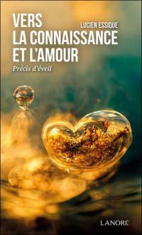 Vers la connaissance et l'amour : précis d'éveil