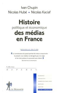 Histoire politique et économique des médias en France