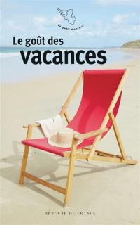 Le goût des vacances