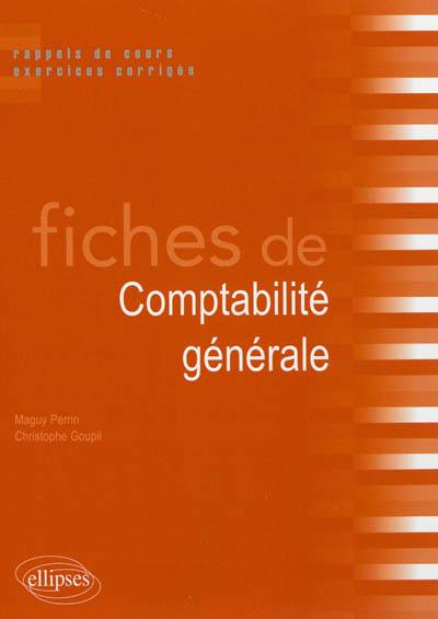 Fiches de comptabilité générale : rappels de cours et exercices corrigés