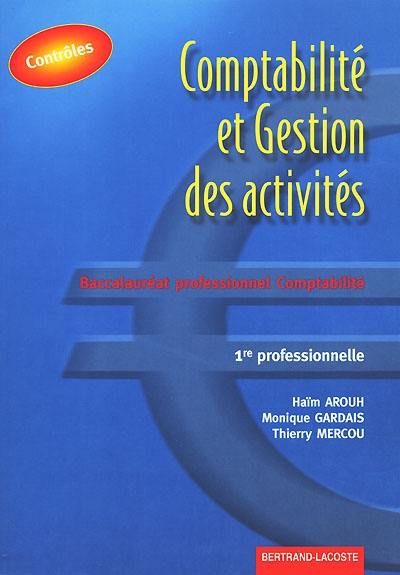 Comptabilité et gestion des activités, baccalauréat professionnel comptabilité, 1re, pochette contrôles