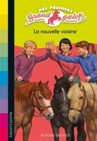 Mes premiers Grand Galop. Vol. 1. La nouvelle voisine