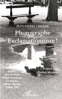 Photographe exclamationniste !