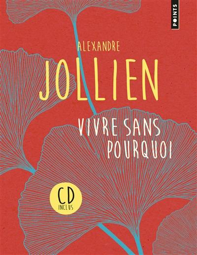 Vivre sans pourquoi : itinéraire spirituel d'un philosophe en Corée