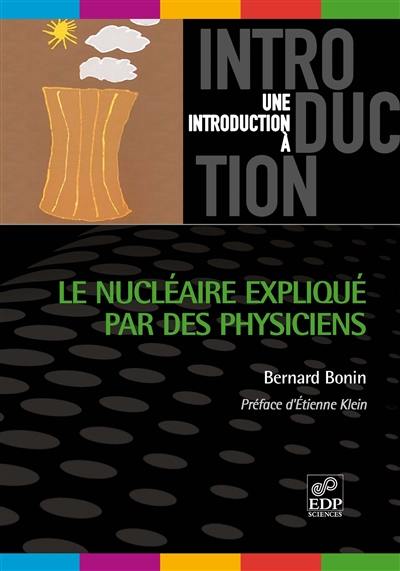 Le nucléaire expliqué par des physiciens