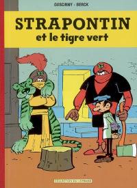 Les aventures de Strapontin : l'intégrale. Vol. 1. Strapontin et le tigre vert