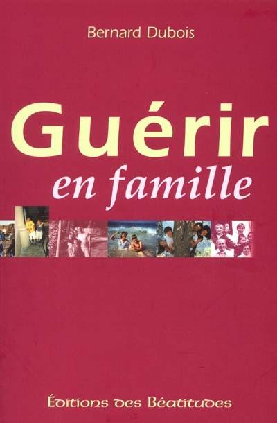 Guérir en famille : séminaires Saint-Luc