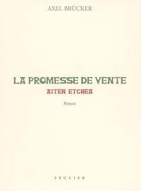 La promesse de vente : aïten etchea