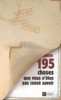 195 choses que vous n'êtes pas censé savoir