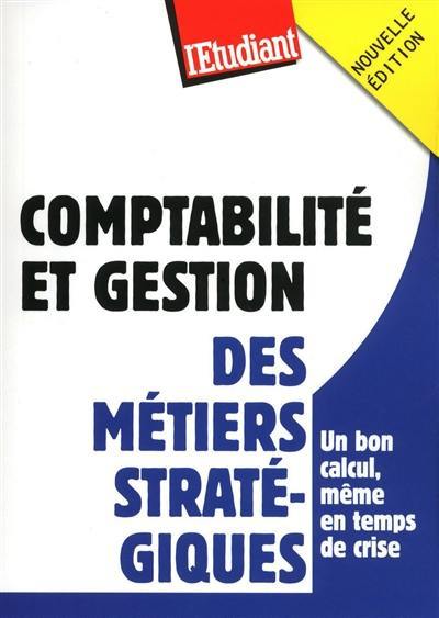 Comptabilité et gestion, des métiers stratégiques