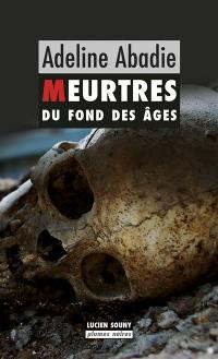 Meurtres du fond des âges